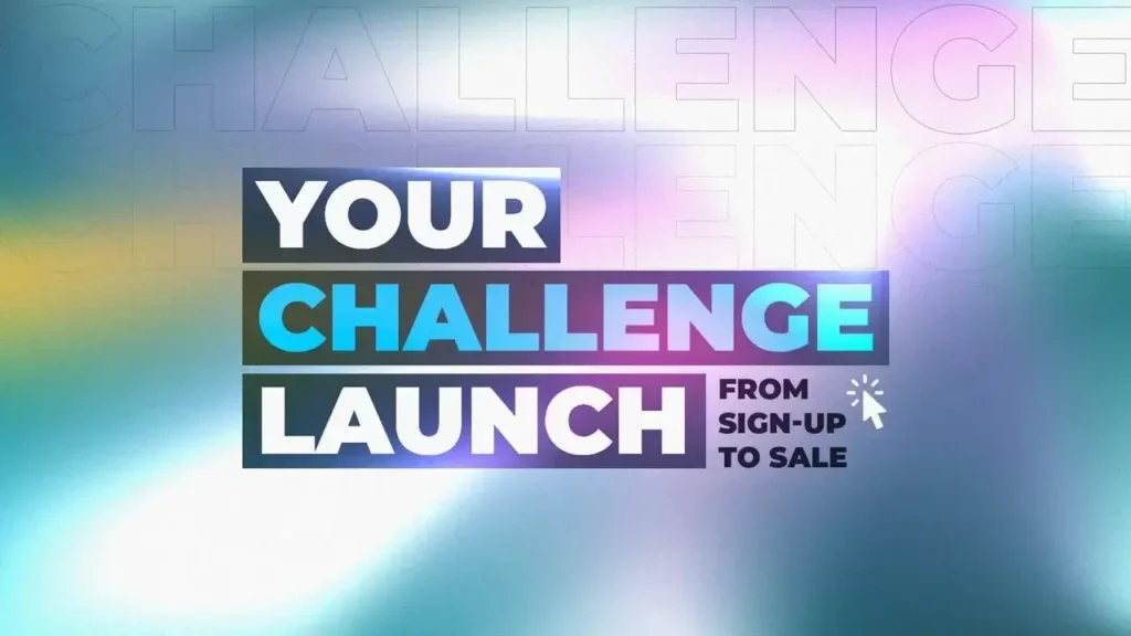 your challenge launch